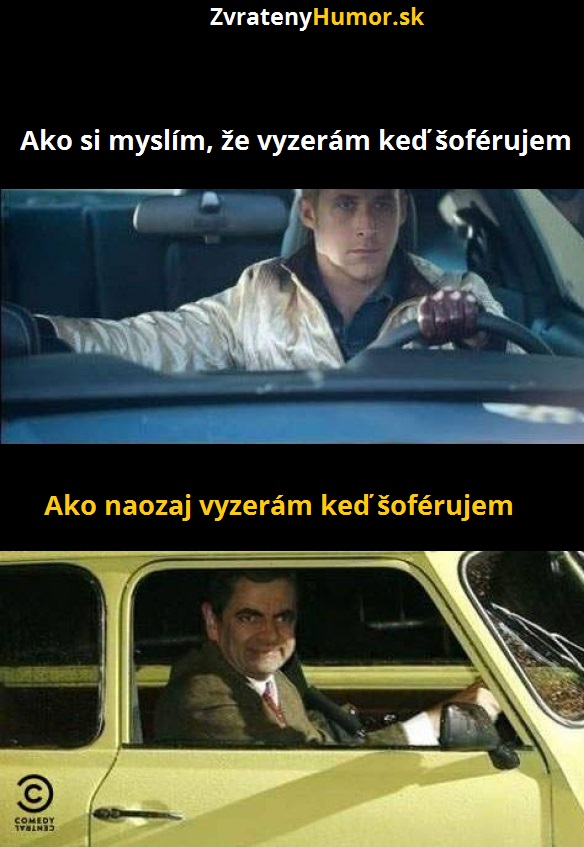 Ja keď šoférujem