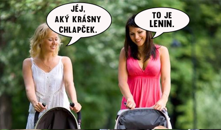 Pozdravte Lenu, má krásneho syna.