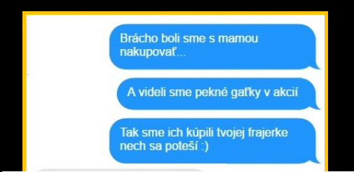 Frajerka bude mať určite radosť :)