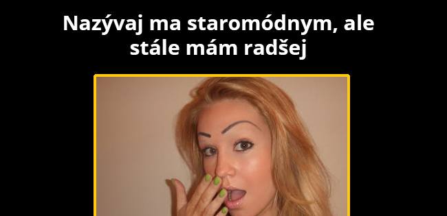 Hokejky namiesto obočia