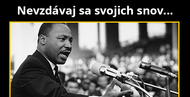 Bojuj za to čo chceš!