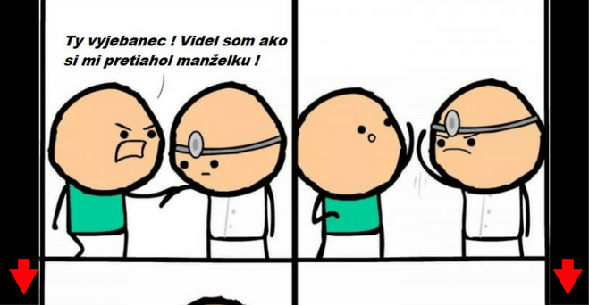 Idem mu hrdo rozbiť hubu !