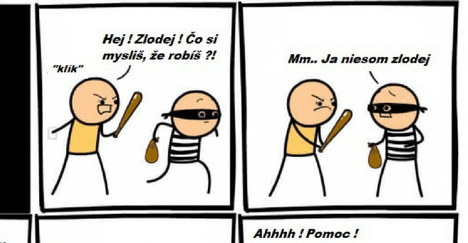 Keď si si myslel, že máš v dome zlodeja ale mýlil si sa