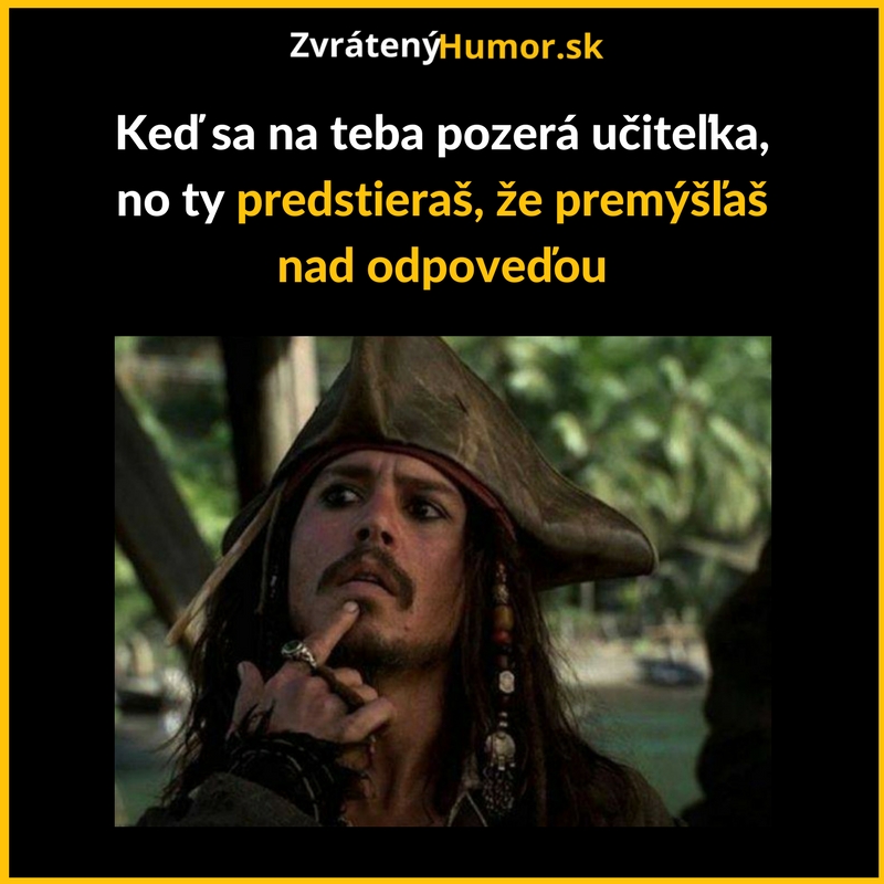 Prosím, len nech ma nevyvolá…