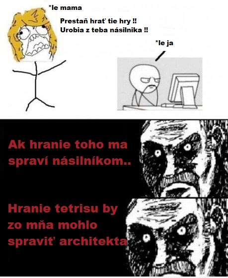 Janko už nehraj toľko tých zabijačok