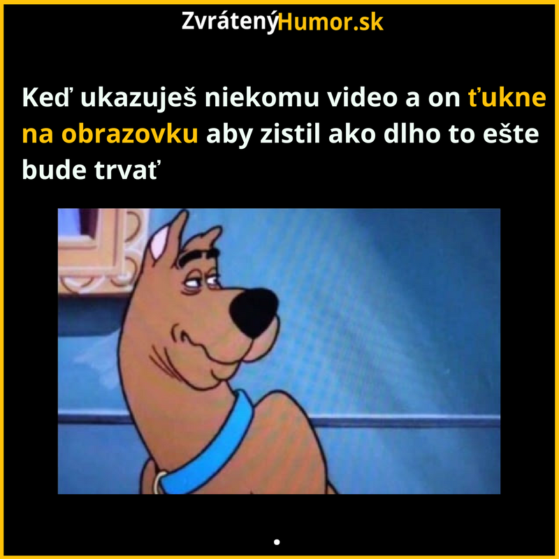 Hádam sa mu nezdá byť nudné ..
