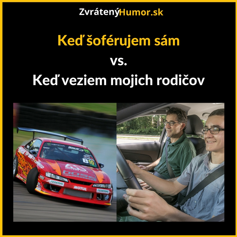 Keď šoférujem ja