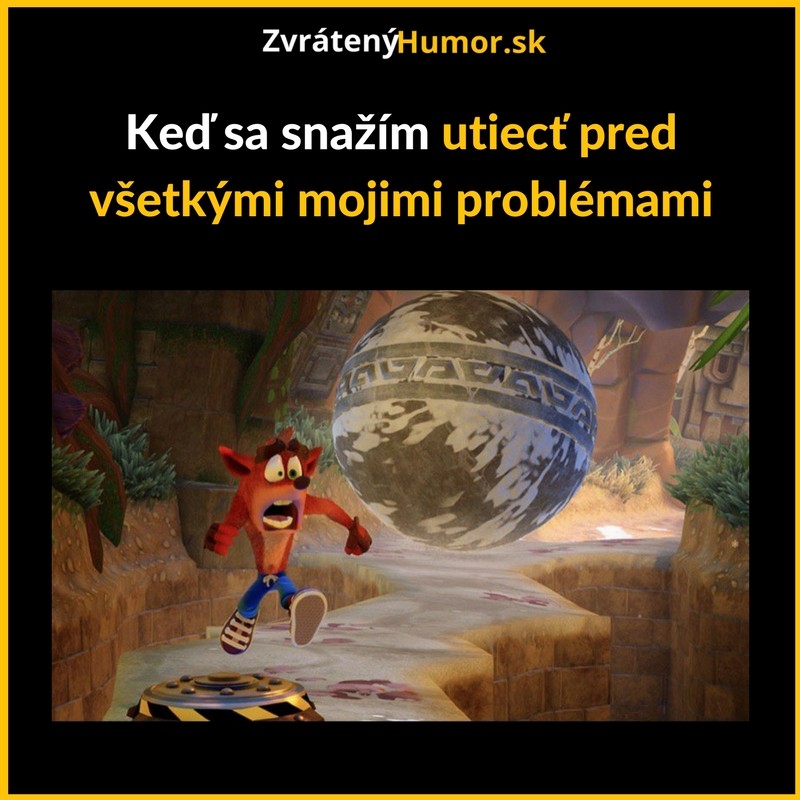 Choďte preč problémy!