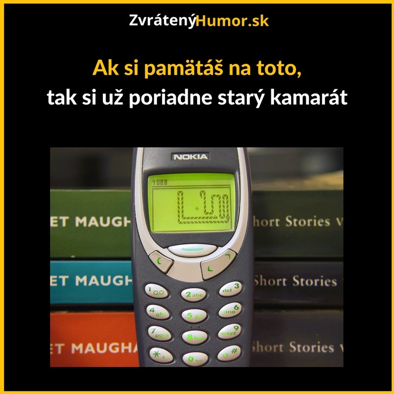 Si starý kamarát…