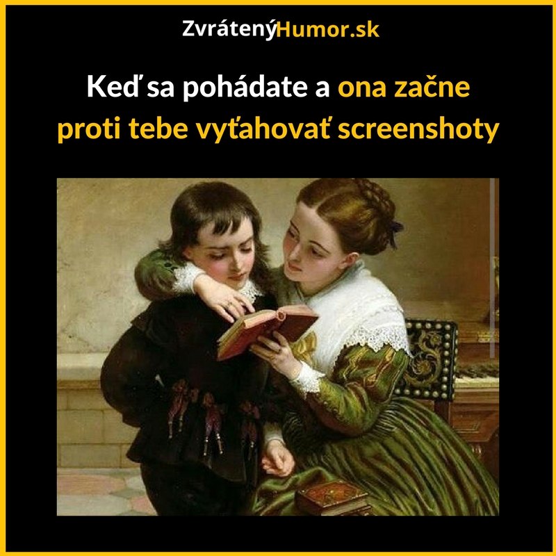 Aha, pozri sa, ty kurevník!