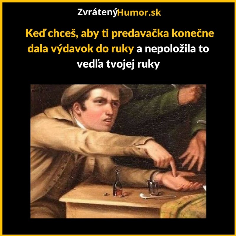 Sem mi to vydaj!