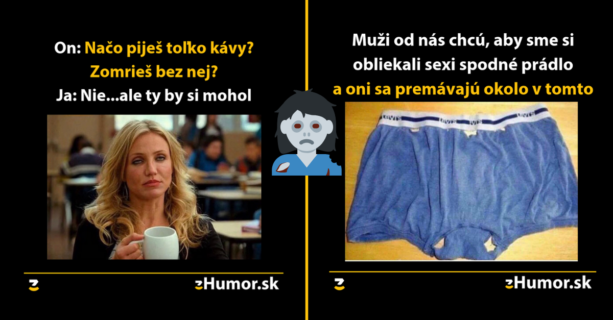 Pozor, ženská meme zóna- alebo memes, ktoré vznikli (nie)len pre ženy #19