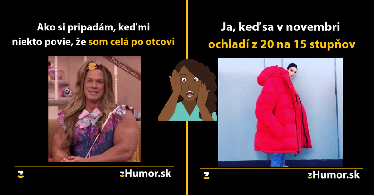 Pozor, ženská meme zóna- alebo memes, ktoré vznikli (nie)len pre ženy #29