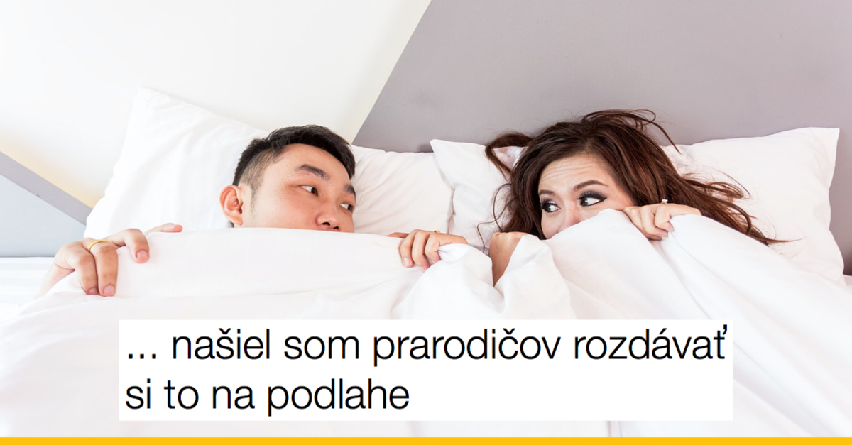 Niekoľko zábavných príbehov, kedy deti prichytili svojich rodičov pri sexe