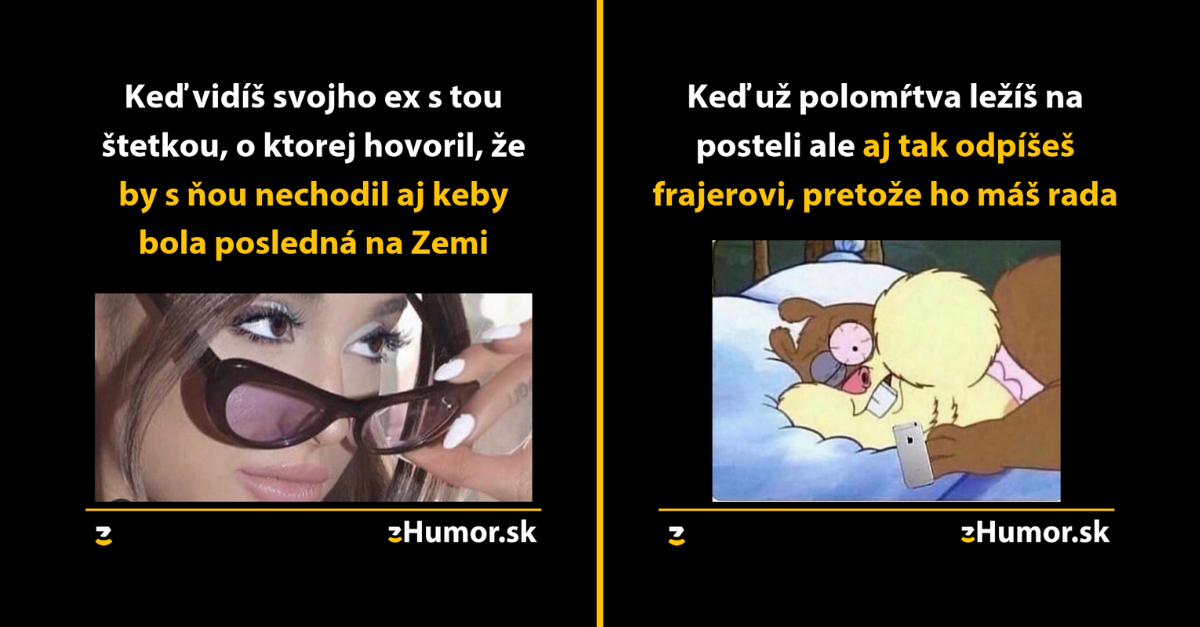 Pozor, ženská meme zóna- alebo memes, ktoré vznikli (nie)len pre ženy #76