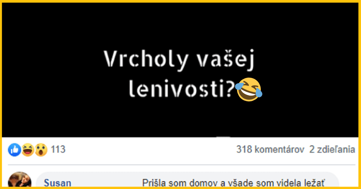 Kam až dokáže zájsť lenivosť Slovákov – príbehy zo života ľudí