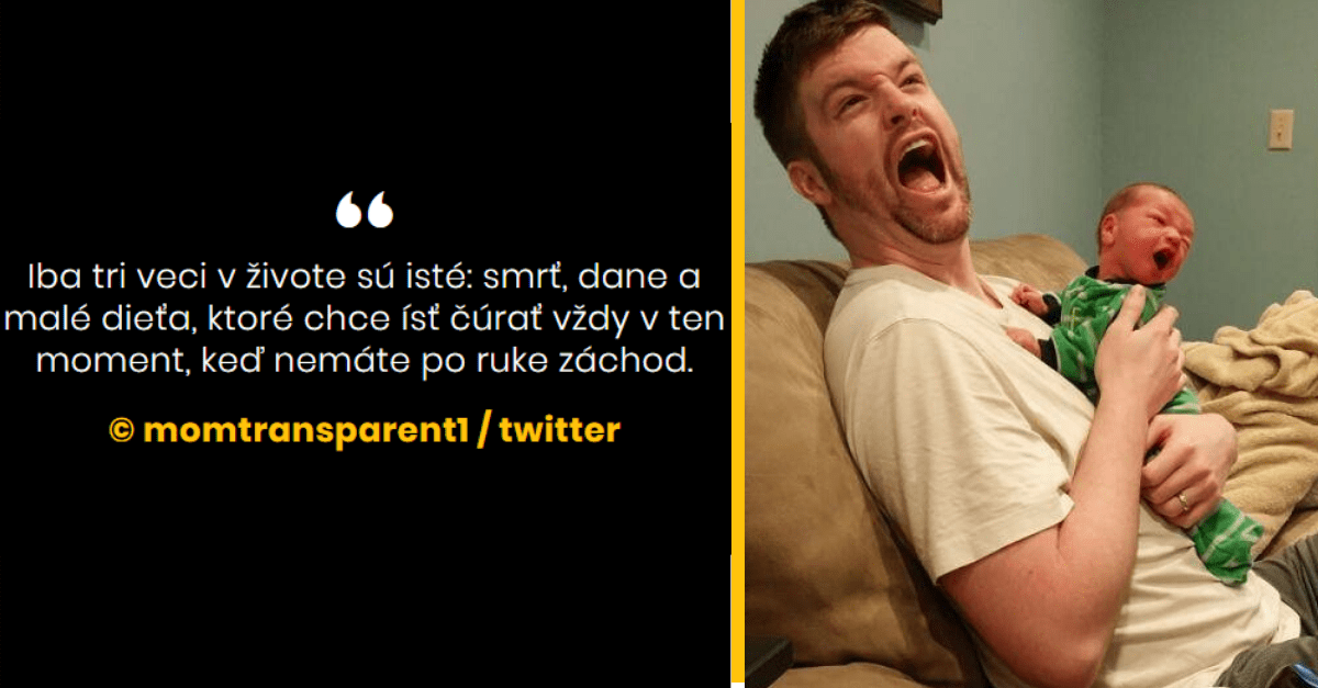 Tweete od rodičov, ktorí dokonale vedia ako celé rodičovstvo naozaj funguje