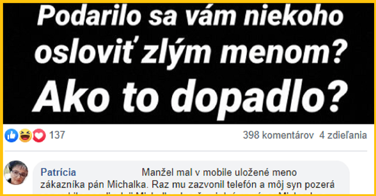 Ľudia oslovili niekoho zlým menom – príbehy zo života ľudí