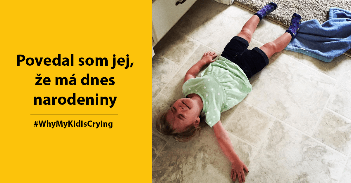 Rodičia sa na internete podelili so zábavnými dôvodmi, prečo ich dieťa plače (10 obrázkov)
