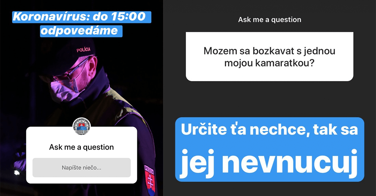 Slovenská polícia dala možnosť opýtať sa čokoľvek o koronavíruse. Ich vtipné odpovede ťa dostanú