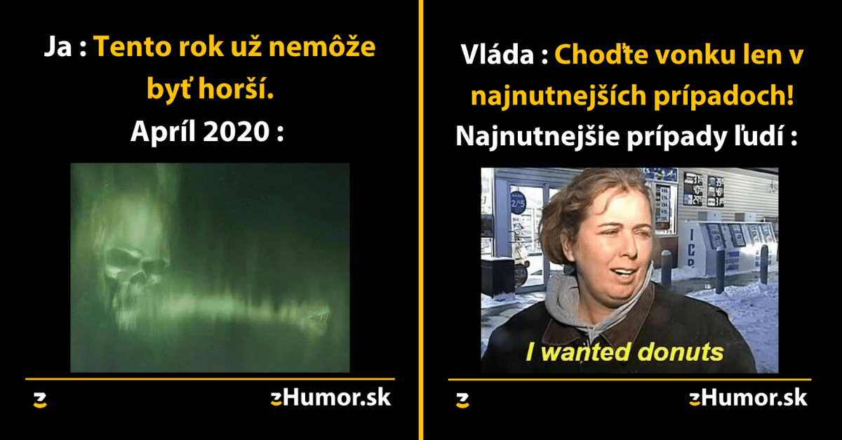Zopár memečiek, ktoré vznikli, aby ti spríjemnili dnešný deň #849 : Stále môže byť horšie!