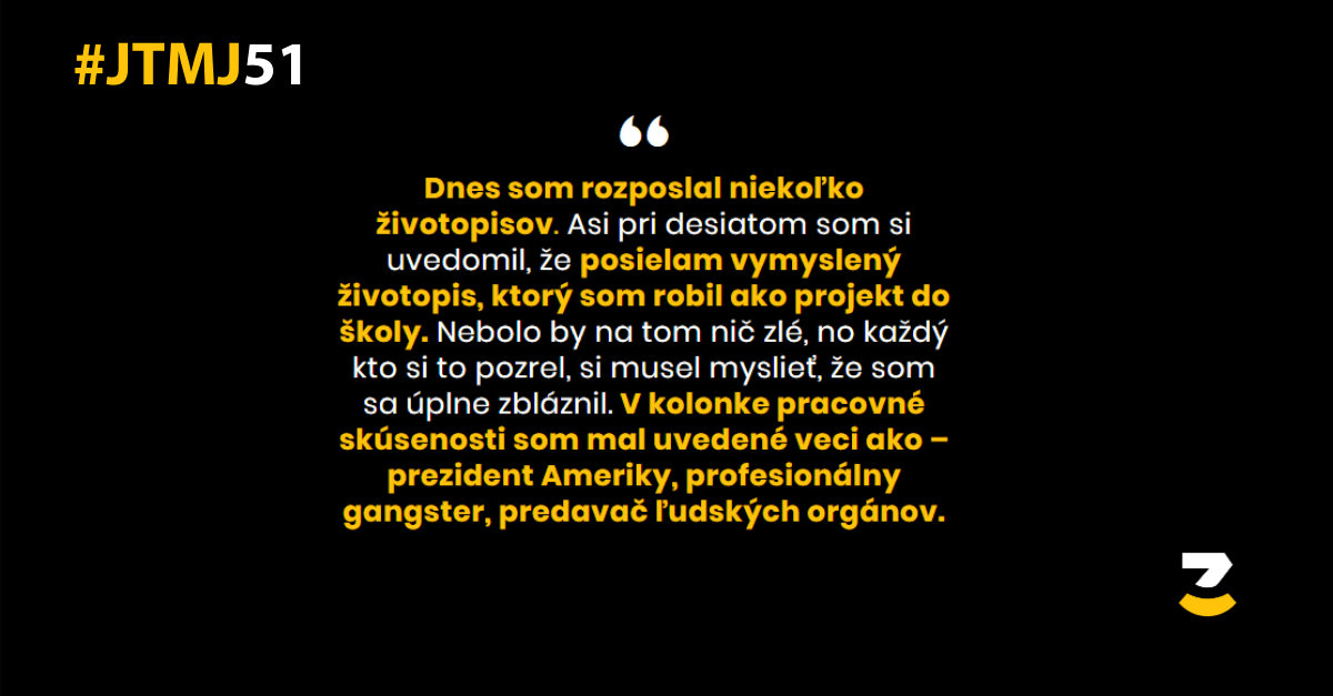 JTMJ: Príbehy, ktoré píše sám život #51