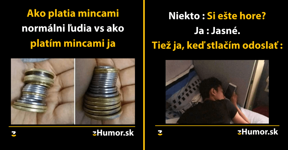 Zopár memečiek, ktoré vznikli, aby ti spríjemnili dnešný deň #870 : Musím sám seba presviedčať, aby som išiel spať.