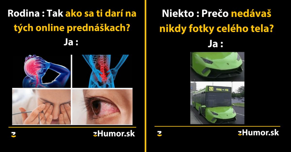 Zopár memečiek, ktoré vznikli, aby ti spríjemnili dnešný deň #922 : Opäť sa vraciame k online výučbe.