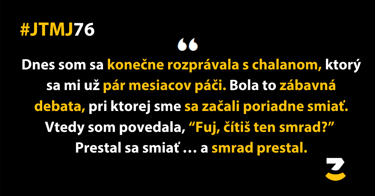 JTMJ: Príbehy, ktoré píše sám život #76