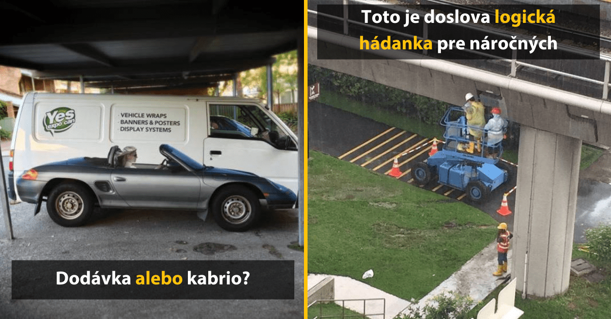 40+ bláznivých fotiek, ktoré určite nepochopíš na prvý pokus