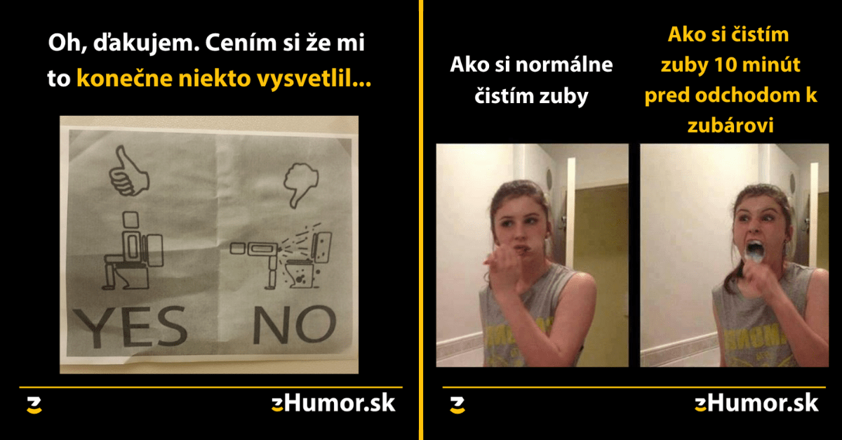 Zopár memečiek, ktoré vznikli, aby ti spríjemnili dnešný deň #1008 : Návšteva u zubára