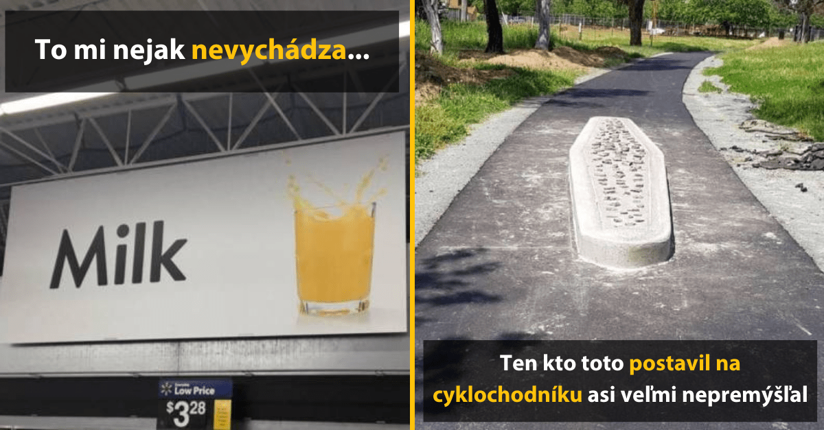 25+ vtipných obrázkov, ktoré tvoria dokonalú zbierku absurdít