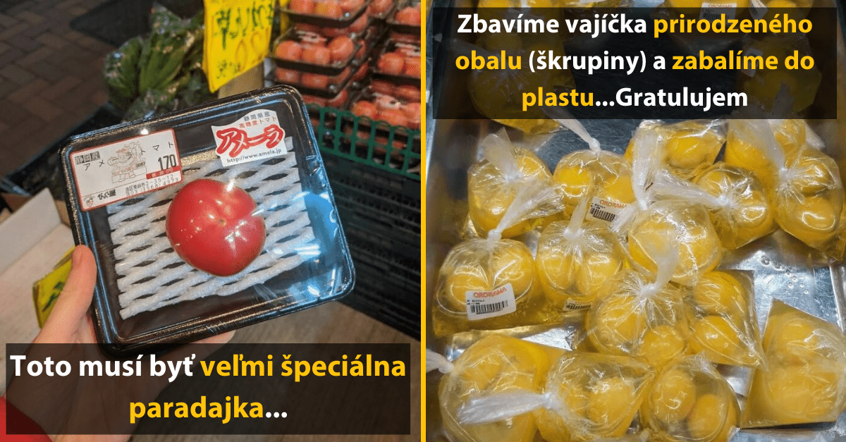 30 nezmyselne zabalených potravín, pri ktorých človek iba nechápe