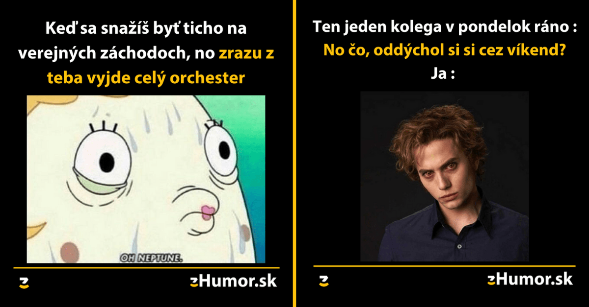 Zopár memečiek, ktoré vznikli, aby ti spríjemnili deň #1107 : Ja sa raz asi zadusím aj na vlastnej sline.