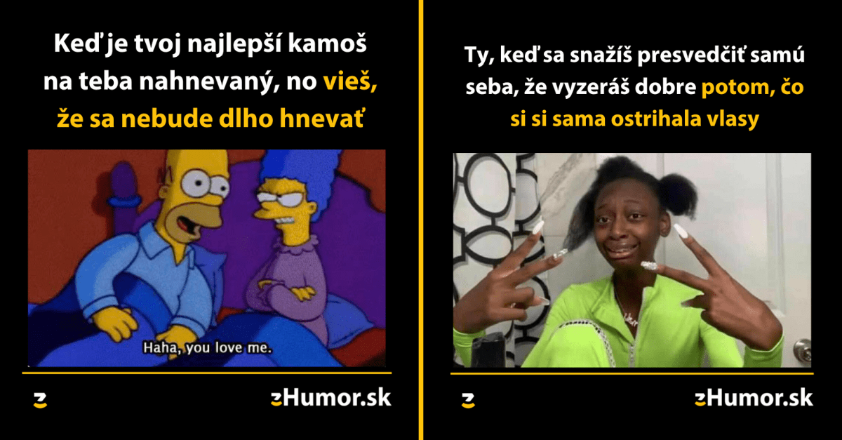 Zopár memečiek, ktoré vznikli, aby ti spríjemnili deň #1235 : Nikdy sa nebudem dlho hnevať.
