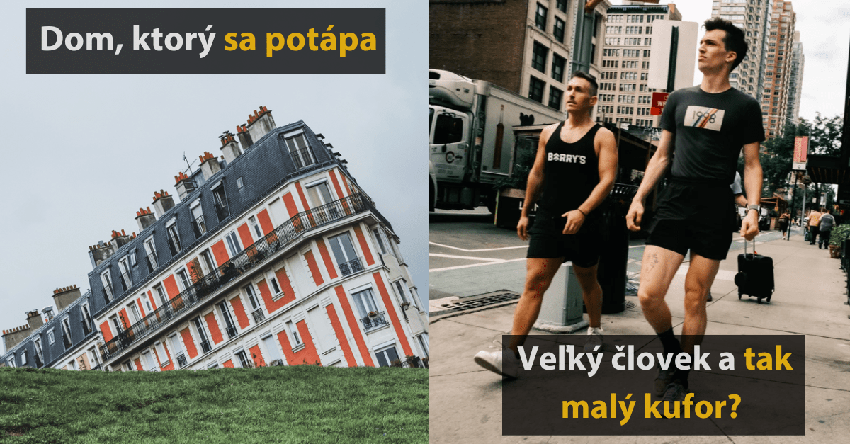 18 obrázkov, ktoré ukazujú, že ako dokáže perspektíva zmeniť celkový dojem