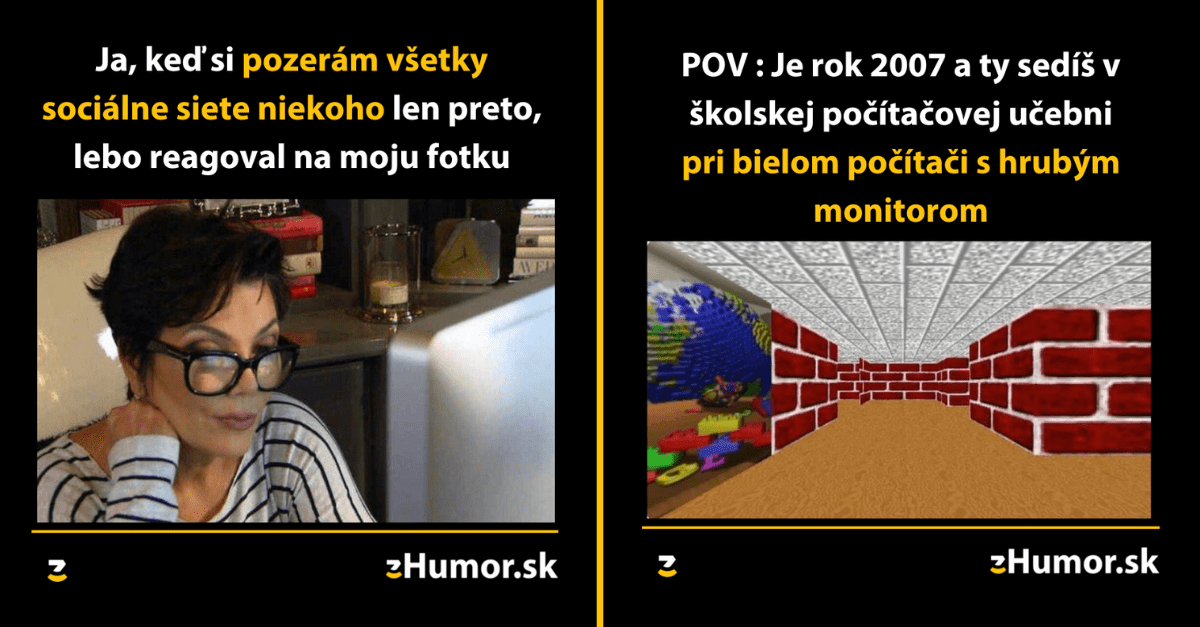 Zopár memečiek, ktoré vznikli, aby ti spríjemnili deň #1250 : Časy v počítačovej učebni na základnej škole boli legendárne.
