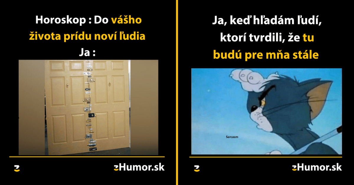 Zopár memečiek, ktoré vznikli, aby ti spríjemnili deň #1251 : Nechcem nových ľudí do svojho života.