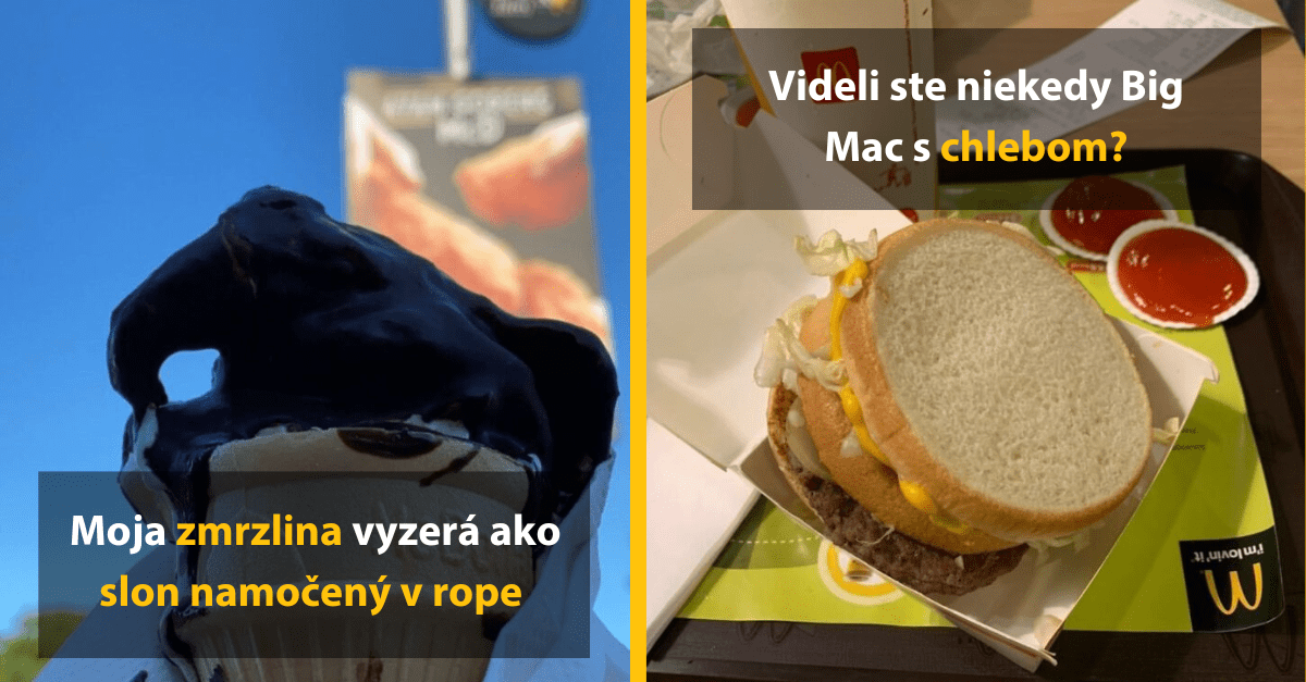 15 ľudí, ktorí sa podelili o katastrofálne urobené jedlá z McDonaldu
