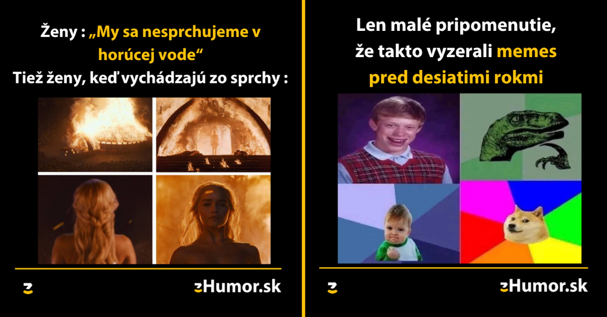 Zopár memečiek, ktoré vznikli, aby ti spríjemnili deň #1282 : Memes prešli poriadnym vývojom.