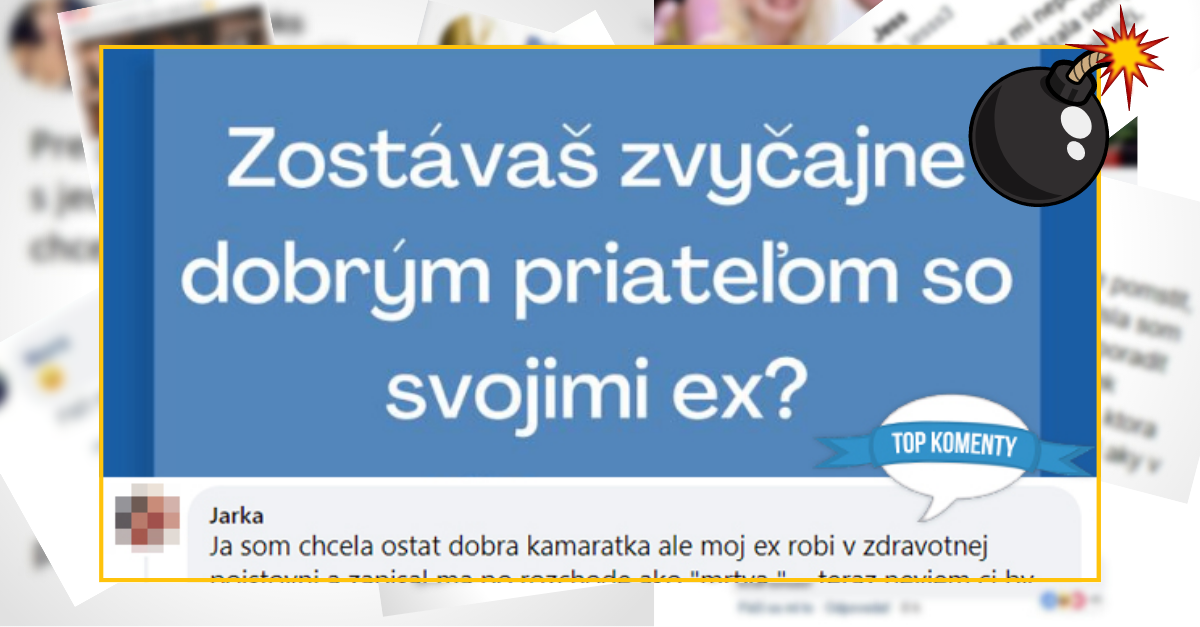 Bomby zo sociálnych sietí #764 – Janka chcela byť za dobre so svojim ex, ale jeho zamestnanie bolo proti
