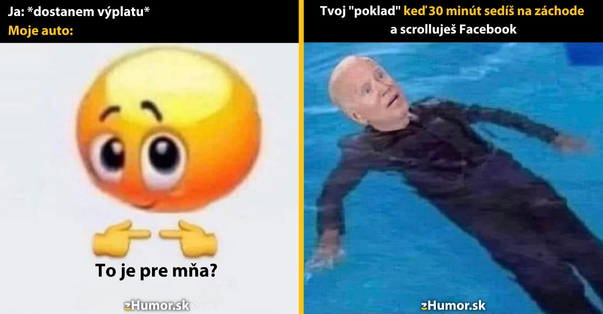 Zopár memečiek, ktoré vznikli, aby ti spríjemnili deň #1330: To sú peniaze pre mňa?