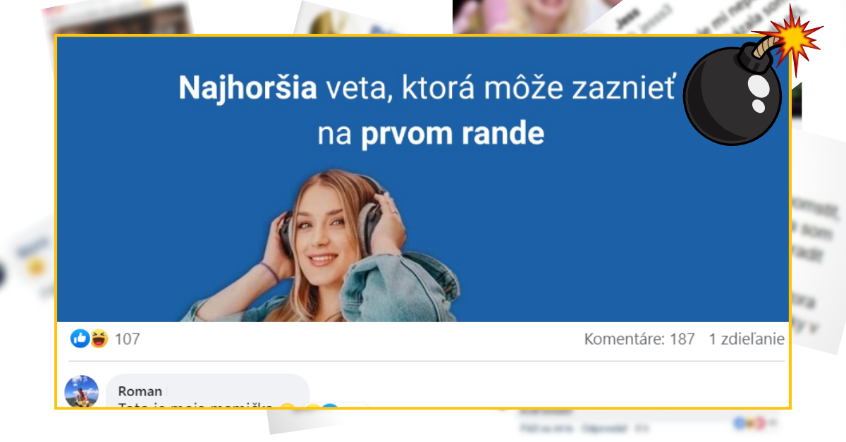 Bomby zo sociálnych sietí #810 – najhoršie vety, ktoré môžeš počuť na prvom rande