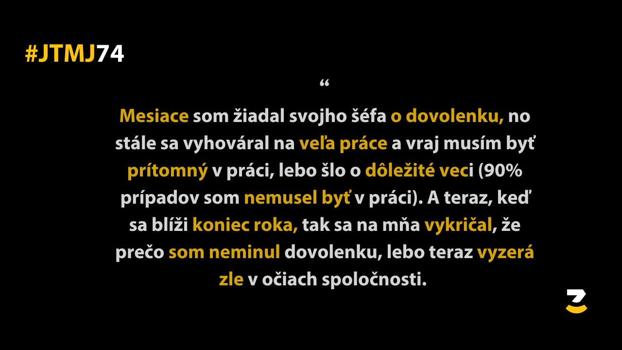 JTMJ: Vtipné príbehy, ktoré píše sám život #74 – Keď by človek najradšej utiekol, no nemá kam