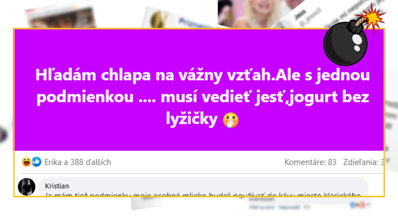 Bomby zo sociálnych sietí #913 – hľadá si chlapa na vážny vzťah, ale má jednu špeciálnu požiadavku