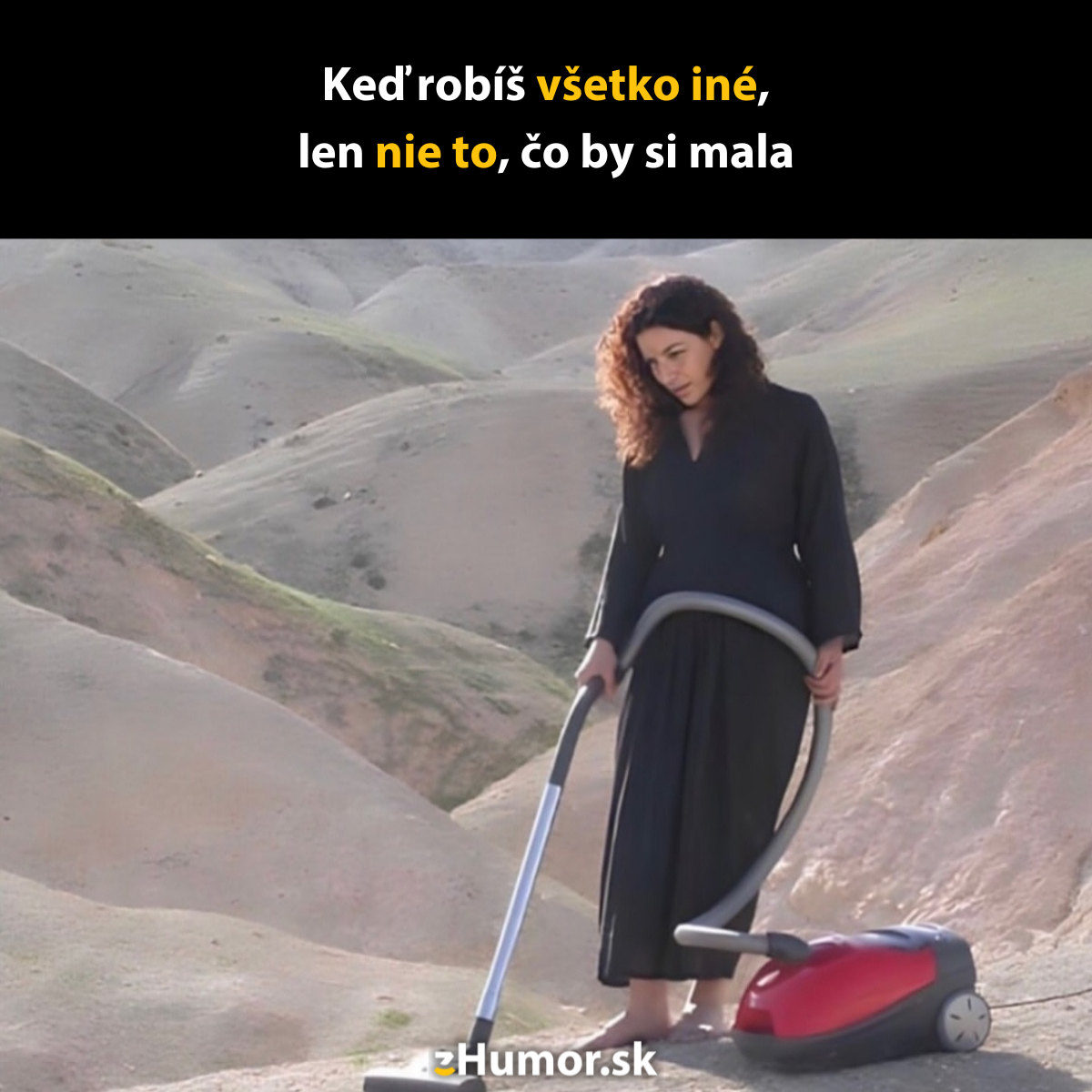 Už len povysávam túto púšť