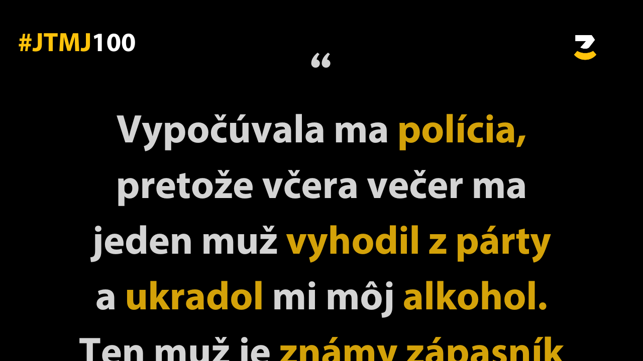 JTMJ: Vtipné príbehy, ktoré píše sám život #101 : Z extrému do extrému.