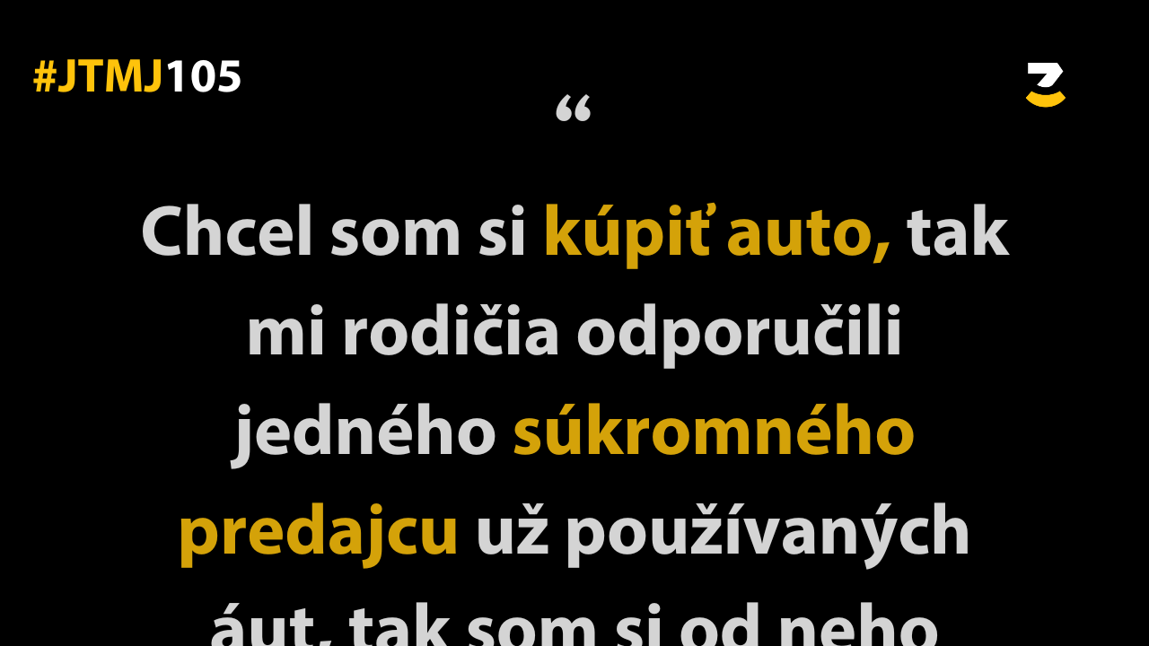 JTMJ: Vtipné príbehy, ktoré píše sám život #105 : Keď ti rodičia (ne)úmyselne uškodia.