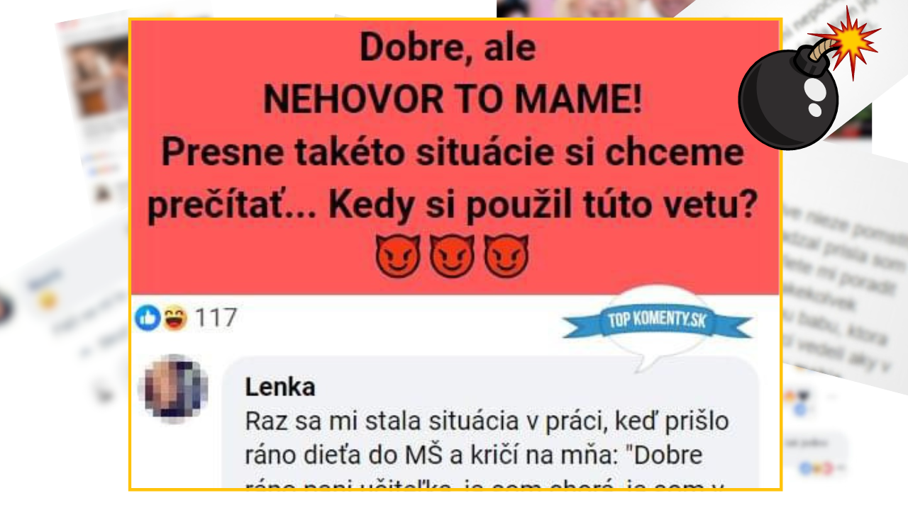 Bomby zo sociálnych sietí #983 – vtipný zážitok Slovenky na štýl „dobre, ale nehovor to mame!“