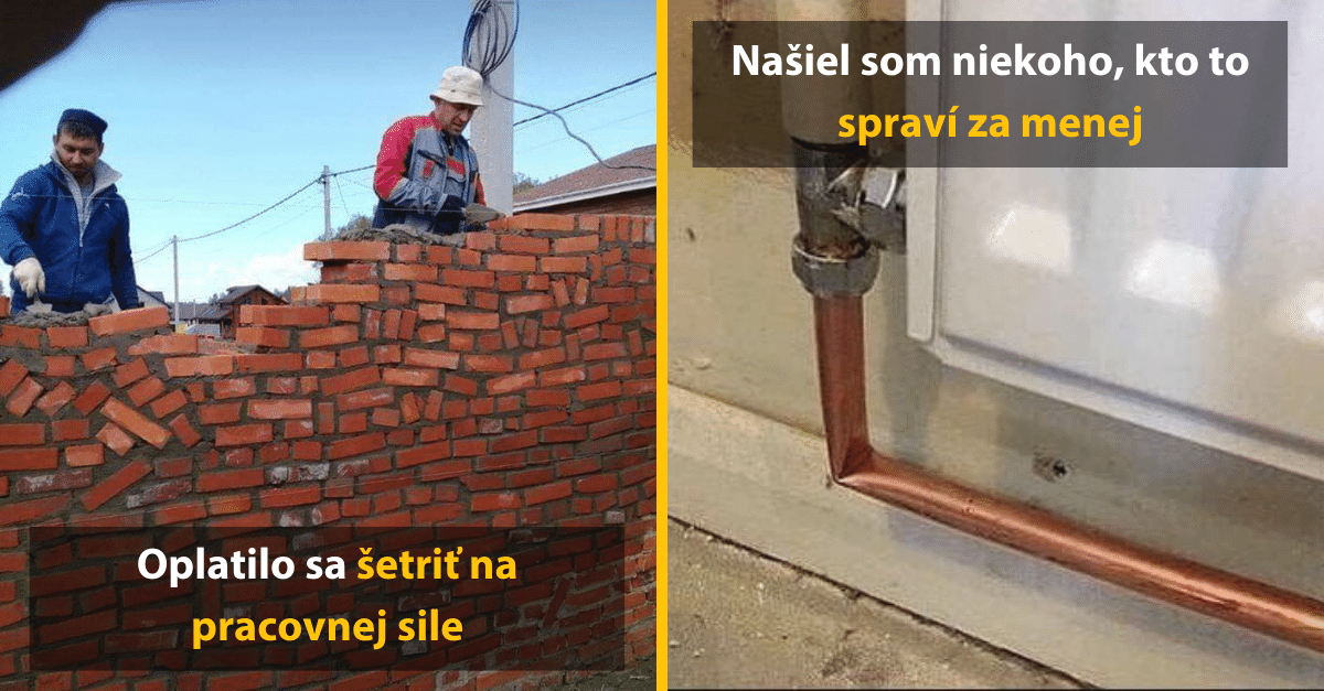 10+ vtipných názorných ukážok, ako to dopadne, keď chceš na veciach ušetriť na úkor kvality